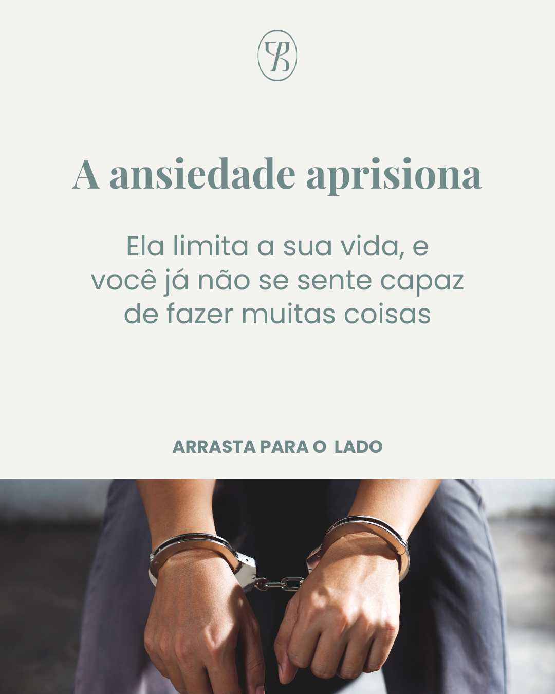 A ansiedade aprisiona